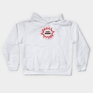 super mom Kids Hoodie